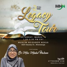 The Legacy Tour with Sr. Alia Abdul Haleem at Muslim Neighborhood Nexus