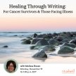 Healing Through Writing: For Cancer Survivors and Those Facing Illness image