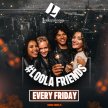 Friday Loolapaloosa - #LoolaFriends image