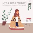 February Thursday Evening Meditation Series - Living in the Moment  *Online* Attendance image