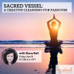 Sacred Vessel: A Creative Cleansing for Passover image
