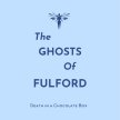 The Ghosts of Fulford image