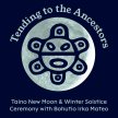 Taino New Moon & Winter Solstice Ceremony People’s Circle - VIRTUAL image