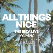 All Things Nice | The Ibiza Live Festival image