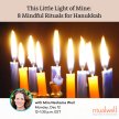 This Little Light of Mine: 8 Mindful Rituals for Hanukkah image