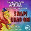 Snapdragon Cabaret presents Snap! Drag on! image