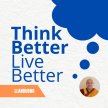 LLANDUDNO - 'Think Better, Live Better'  Mar 2023 | In person image