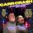 Carr Crash: Sience Comedy On Tour image