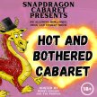 Snapdragon Cabaret presents ‘Hot and Bothered Cabaret’ image