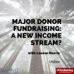 Major donor fundraising – a new income stream? image