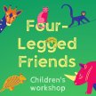 Four-Legged Friends: Children's Workshops image