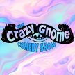 The Crazy Gnome Comedy Show image