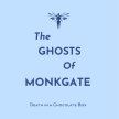 The Ghosts of Monkgate image