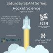 Saturday SEAM Series: Rocket Science image