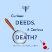 Curious Deeds. A Curious Death? image