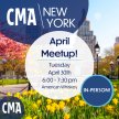 CMA New York April Chapter Meet Up