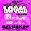 Local - Glasgow - Ben Walker, Littlest Chicken, Vine & Eve MacLennan image