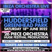 Ibiza Orchestra Live - Huddersfield 2022 image