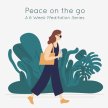 February  Tuesday Evening Meditation Series - Peace On The Go - Online Attendance image