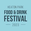 Heaton Park Food & Drink Festival 2023: A Feast in The Park image