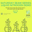 Saturday SEAM Series: Liquid Nitrogen Demos image