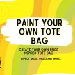 Paint Your Own Tote Bag (Includes Tea and Coffee) image