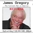 James Gregory "The Funniest Man in America" RETURNS...AGAIN  Showtime 8:30 P.M. image