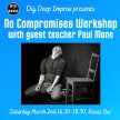 No compromises workshop with Paul Mone image