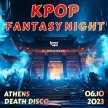Athens : K-Pop Fantasy Night 06.10.2023 image