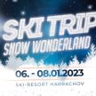 SKI TRIP - SNOW WONDERLAND (06-08.01.2023)