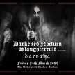 DARKENED NOCTURN SLAUGHTERCULT (UK exclusive) + DARVAZA + NAHEMIA @ The Underworld Camden - London image