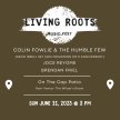 Living Roots Music Fest - Colin Fowlie & The Humble Few ( Play Jason Isbell's "Southeastern" ) + more image