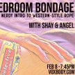 Beyond Bedroom Bondage: a nerdy intro to Western-style rope with Shay & Angel image