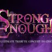 Strong Enough- The Ultimate Tribute Concert To Cher - Peterhead image