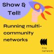Forming and Running Multi-community Networks: Fito Show & Tell! image