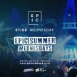 Epic Summer Wednesday @Epic