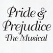 Pride & Prejudice the Musical Preview image