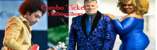 COMBO TICKET*** 2 Exciting Shows Sat ~Apr 1st and Sat  Apr 15th ***Early Bird Special  $60