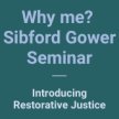 Sibford Gower Seminar: Introducing Restorative Justice image