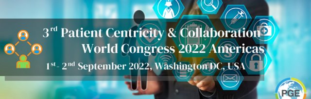 3rd PATIENT CENTRICITY & COLLABORATION WORLD CONGRESS 2022 AMERICAS