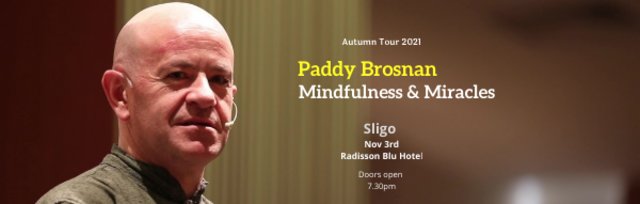 Mindfulness & Miracles - Sligo