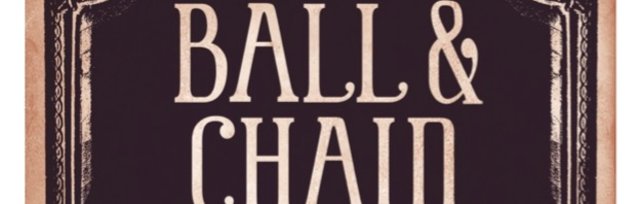 Ball & Chain and the Wreckers - Album Release