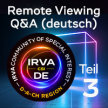 IRVA CSI de Remote Viewing Q&A – Interviews Mit Persönlichkeiten Des Remote Viewing Teil 3: Fragestunde Mit Bill Ray