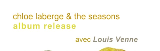Chloe Laberge & The Seasons Album Release with Special Guest Louis Venne