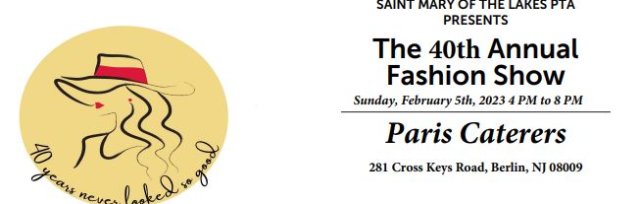 SMLS 40th Annual Fashion Show tickets presented by the St. Mary of the Lakes PTA