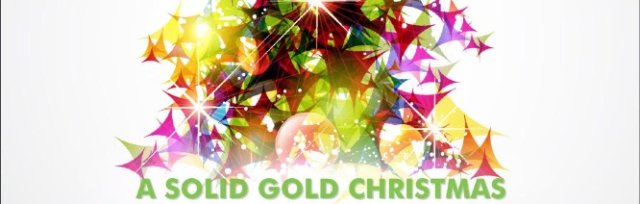 Spotlight Entertainment Presents: A Solid Gold Christmas