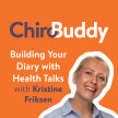 ChiroBuddy Episode 2 - Building Your Diary with Health Talks with Kristine Friksen image
