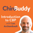 ChiroBuddy Episode 3 - Introduction to CBP with Luc Archambault image