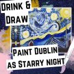 Drink & Draw: Starry Night Over Dublin | Dublin image