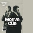 NT Live - "The Motive and the Cue" image